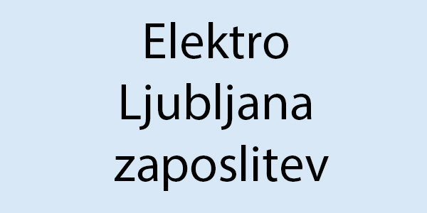 Elektro Ljubljana zaposlitev