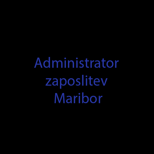 Administrator zaposlitev Maribor